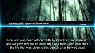 Know Allah | Fear Allah | Love Allah | Powerful Speech HD