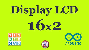 Como controlar o Display LCD 16X2 pelo Arduino no Tinkercad