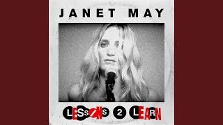 Video thumbnail of "Janet May - Lessons To Learn"