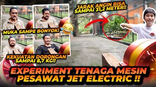 INI DIA TENAGA MESIN PESAWAT JET ELEKTRIK ! MUKA ORANG SAMPE B0NY0K ?! ANGIN NYA SAMPE SEJAUH 31m !