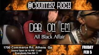 DAB ON EM   ( BLACK AFFAIR ) @Country Rock