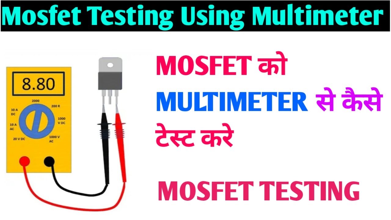 How to Test MOSFETs Using a Digital Multimeter: Easy DIY Tutorial - YouTube