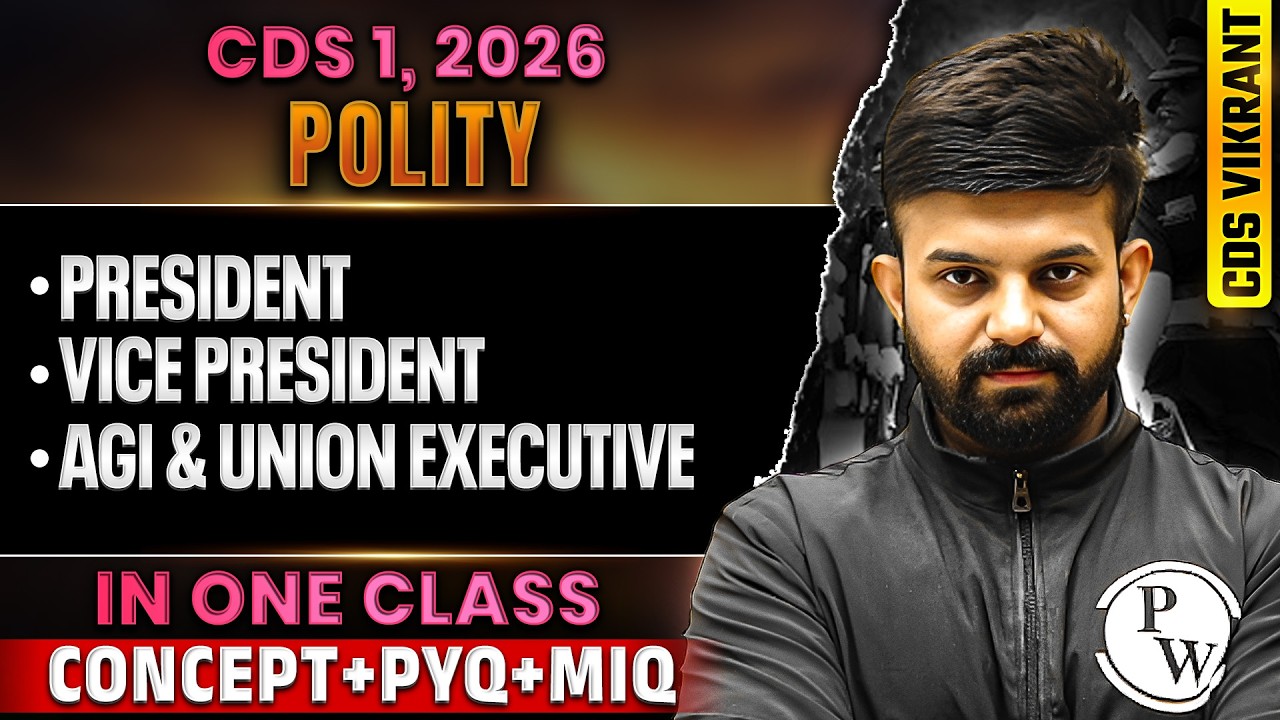 CDS 2026 Polity: Complete President, V. President, AGI & Union Executive for CDS 1 2026 | CDS Polity