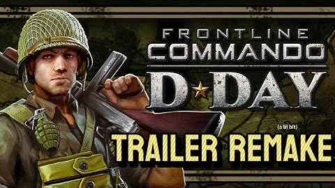 Frontline commando: D-DAY trailer remake (a lil bit)