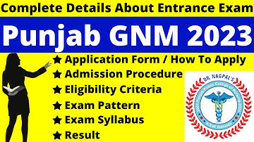 Punjab GNM 2023 Full Details: Notification, Dates, Application, Syllabus, Pattern, Eligibility