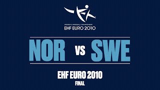 RE-LIVE | Norway vs. Sweden | Final | Women&#39;s EHF EURO 2010