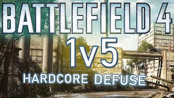 BF4 Hardcore Defuse 1v5 Clutch