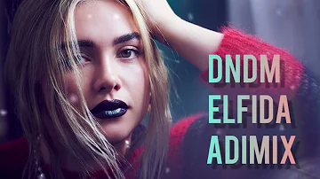 DNDM/Elfida (feat Hilola Samirazar)#adikrovMix