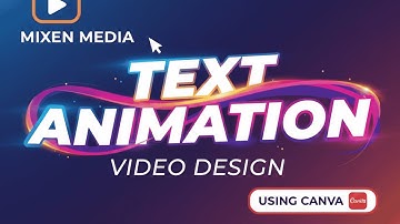 Text Animation Video Design Using Canva | Mixen Media
