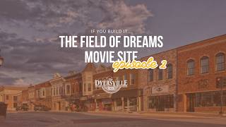 Episode 2: If You Build It - The Field of Dreams Movie Site
