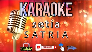 Download Lagu Setia - SATRIA ( karaoke ) MP3