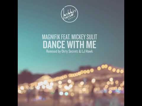 magnifik-feat-mickey-sulit---dance-with-me-(lj-hawk-refixxx-edit)