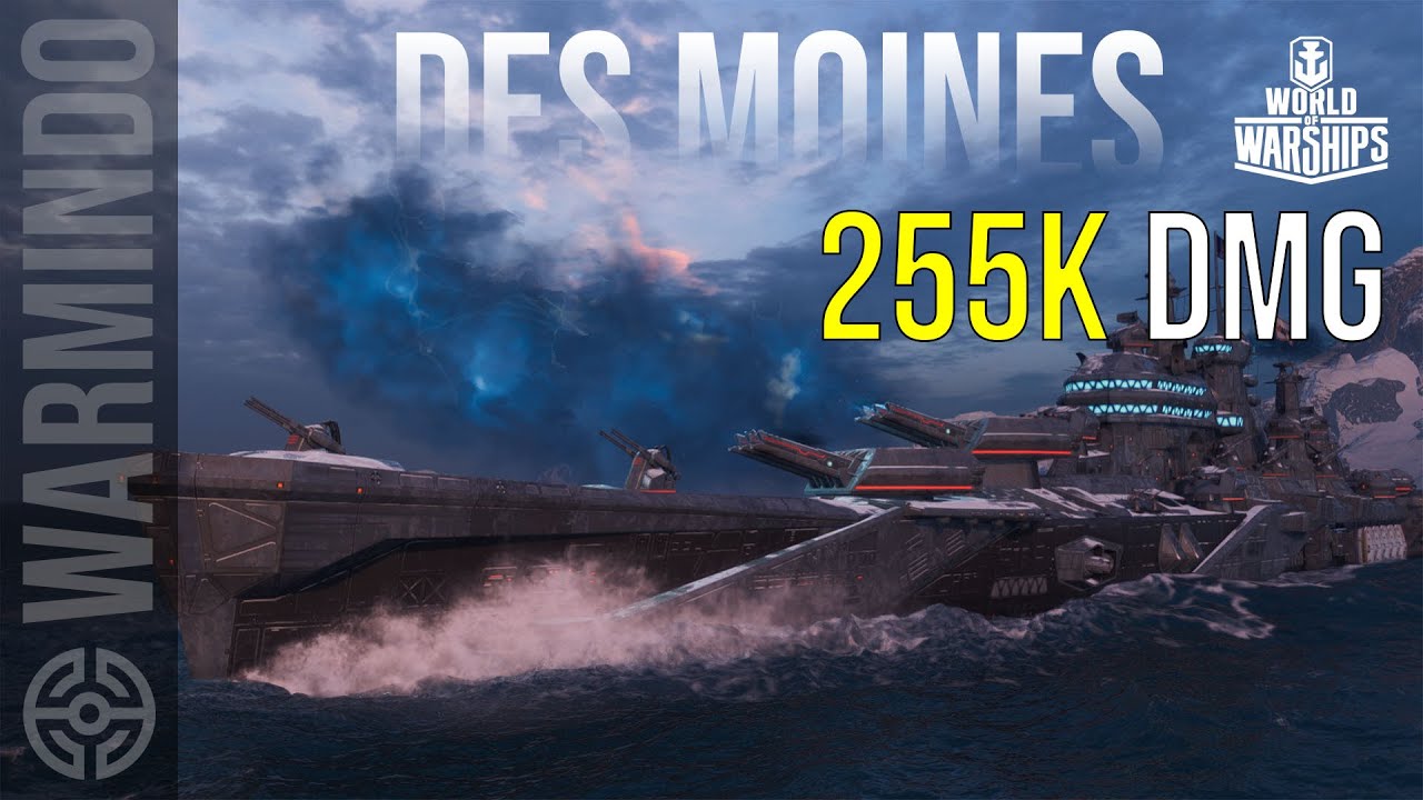 DES MOINES / 255K DMG / World of Warships / American Cruiser YouTube
