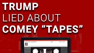 Trump Admits He Lied About Comey "Tapes" to Influence His Testimony