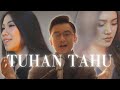 Tuhan tahu  melitha sidabutar clarisa dewi alvin christian  ps lukas kusuma official mv