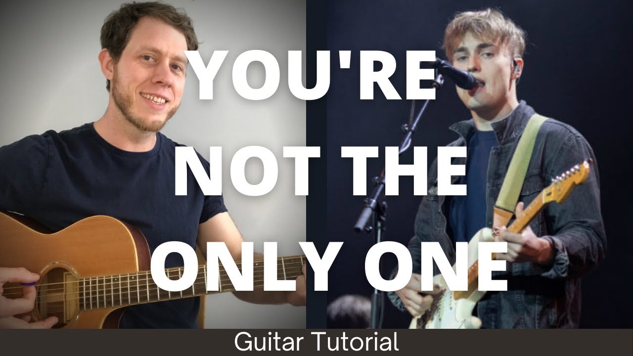 You're Not The Only One Guitar Tutorial (Standard Tuning) - YouTube