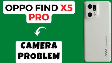 Oppo Find X5 Pro, Lite Camera Problem || Camera App Problem || Camera Not working ||  Camera issue
