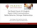 Better Behavior, Stronger Relationships - Parent Forum #3 (English)