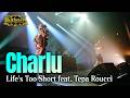 Charlu - Life's Too Short feat. Tepa Roucci【漢 Kitchen Fes. ~Last Dinner Party~】