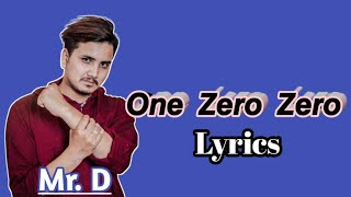 Mr.d|one zero zero lyrics Song|