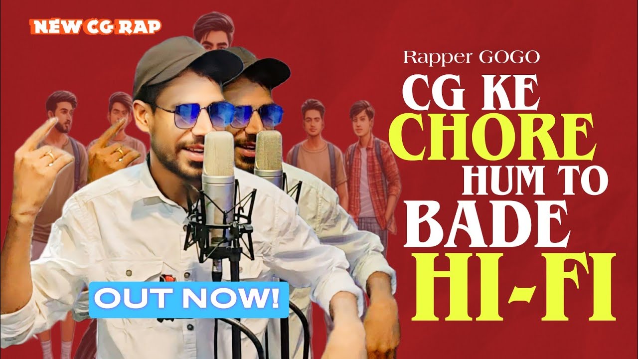 CG ke Chore Hum to bade Hi Fi | New Cg Rap Song | Latest Cg Treding ...