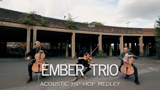 Acoustic Hip Hop Medley | Dr Dre Tupac Violin Cello Cover Ember Trio