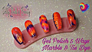 Gel Polish 5 Ways - How to Marble \& Tie Dye Nail Art