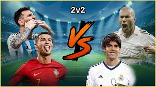 Ronaldo-Messi 🆚 Zidane-Kaka💪(2v2)