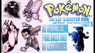 No EXP Sinister Run 🔴 Pokemon Blue [Episode 5]
