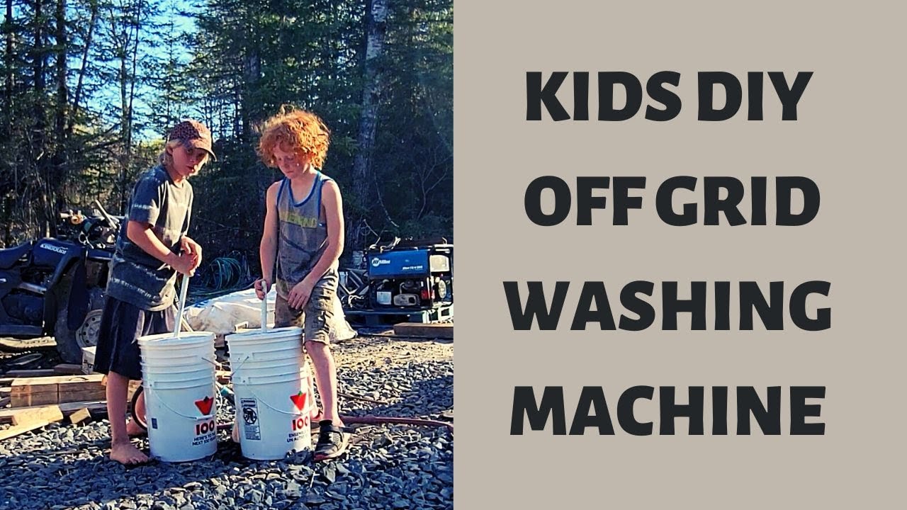DIY OFF GRID Washing Machine - Kids Build OFF GRID Plunger Washer - OFF ...