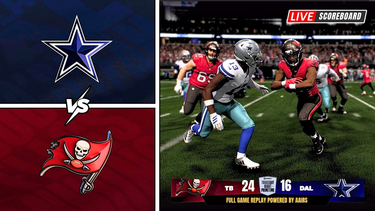 🏈 Cowboys vs Buccaneers / NFL TNF Full Game Replay Highlights / Madden 27 Sim + Live Scoreboard!