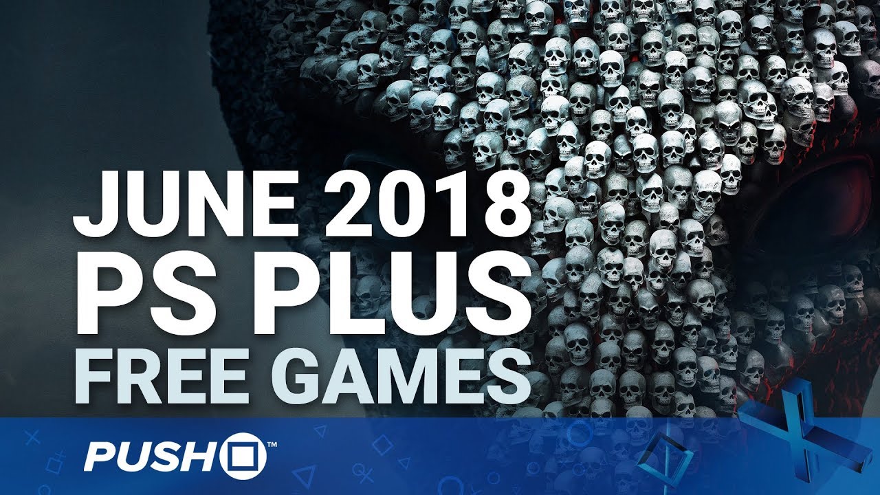 PS4's Free PS Plus Games For June 2018 Announced