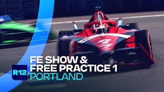 2023 Southwire Portland E-Prix - Round 12 | FE Show and Free Practice 1