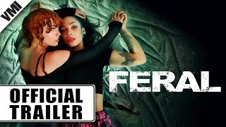 Feral (2025) - Official Trailer | VMI Worldwide
