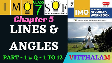 | Class 7 | IMO | SOF | Olympiad | Ch 5 | Lines and Angles | Part 1 | Q 1 to 12 | MTG | 2024 - 25 |