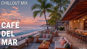 Café del Mar Sunset Calm 2025 🌅 Chillout & Relax Mix | SUNSET CHILLOUT