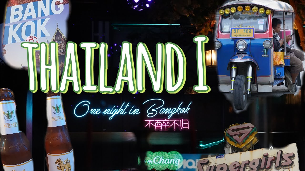 THAILAND Vlog - ONE NIGHT IN BANGKOK