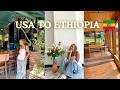 FROM AMERICA TO ETHIOPIA How Life Is For Me 