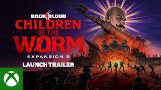 Back 4 Blood  children Of The Worm Launch Trailer