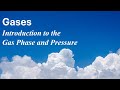 Gases - An Introduction to the Gas Phase and Pressure