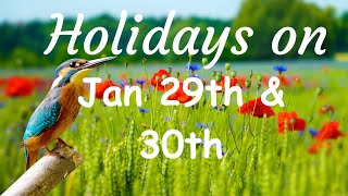 Holidays on Jan 29th & 30th you can celebrate.