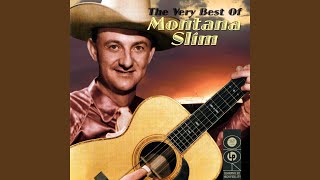 Video thumbnail of "Montana Slim - I'm Hittin' The Trail"