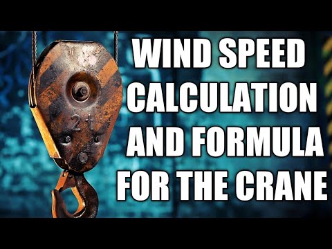 WIND SPEED CALCULATION AND FORMULA FOR THE CRANE