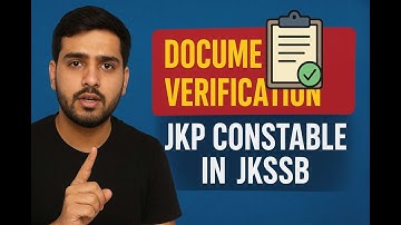 JKP Constable Document Verification 2025 | Complete JKSSB Guide
