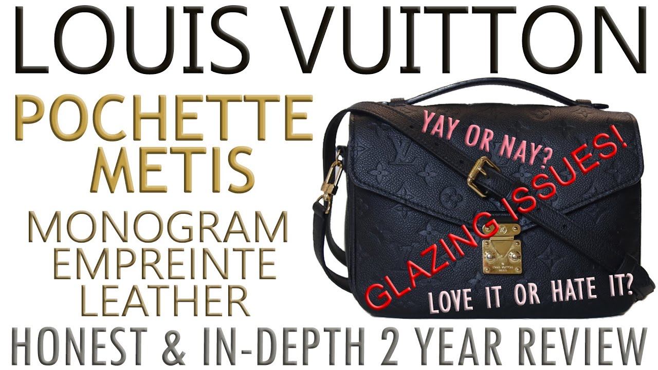 LOUIS VUITTON POCHETTE METIS EMPREINTE NOIR - 3 YEARS REVIEW (WHAT FITS /  WEAR & TEAR) 