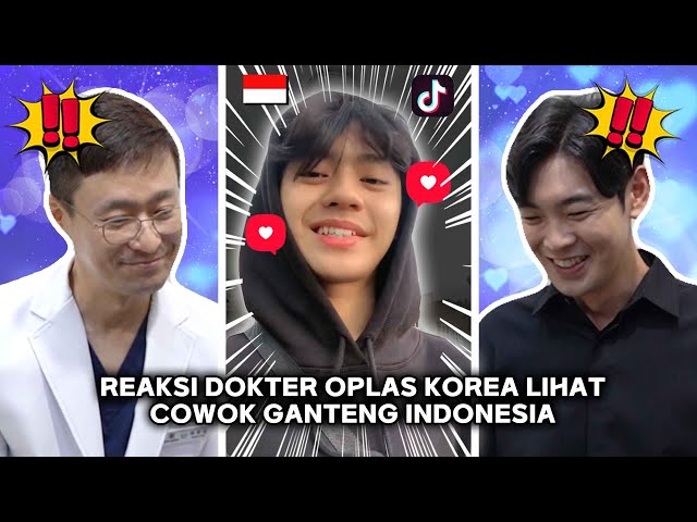 [Reaksi Dokter Korea] Ahli Bedah Plastik Korea Kaget Dengan Cowok Ganteng Indonesia 🇮🇩🇰🇷 | Tiktok class=