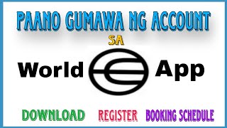 Paano Gumawa Ng Account Sa World App , Download At Register.