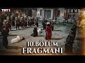 Mehmed fetihler sultan 10 blm fragman trt1