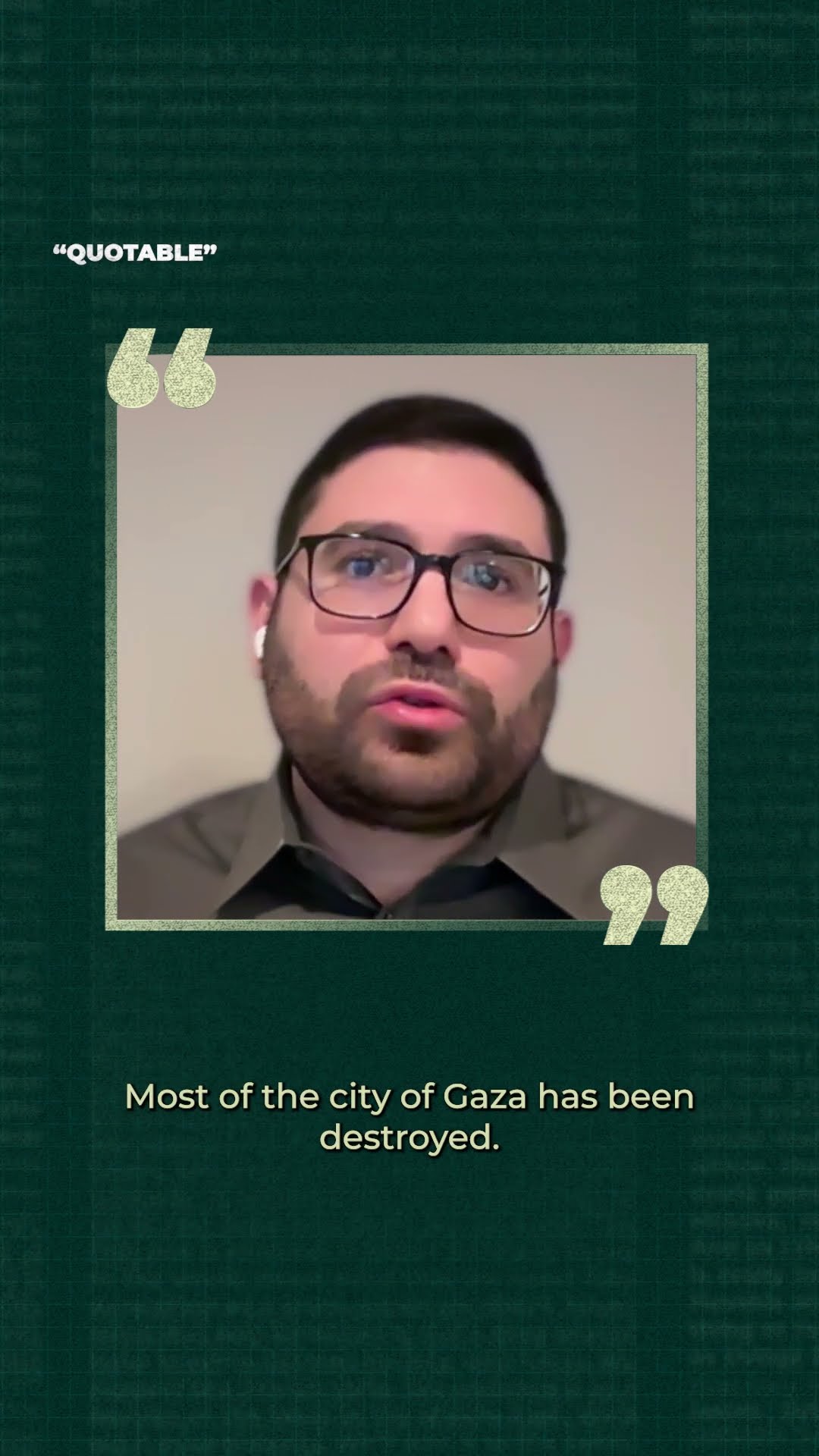 'Entire neighbourhoods' in Gaza being leveled by Israeli contractors | Quotable
