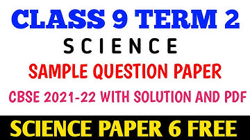 Science Class IX Term 2 Sample Question Paper With SOLUTION AND PDF CBSE Class 9 2021-22 #class9